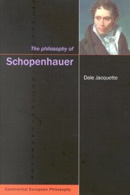 The Philosophy of Schopenhauer (Continental European Philosophy)