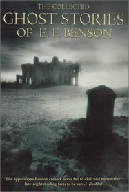 The Collected Ghost Stories of E. F. Benson