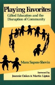 Playing Favorites: Gifted Education and the Disruption of Community