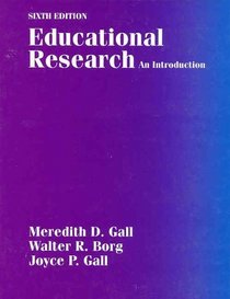 Educational Research: An Introduction (6th Edition)