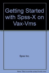 Getting Started With Spss-X on Vax-Vms