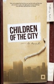 Children of the City: A Novel on Human Trafficking in America