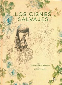 Los cisnes salvajes (Clasicos del Fondo) (Spanish Edition)