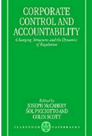 Corporate Control and Accountability: Changing Structures and the Dynamics of Regulation (Clarendon Paperbacks)