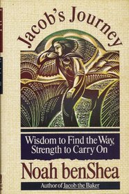 Jacob's Journey : Wisdom to Find the Way, Strength to Carry on