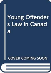 Young Offenders Law in Canada