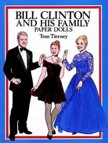 Bill Clinton and His Family Paper Dolls