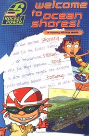 Welcome to Ocean Shores!: A Funny Fill-ins Book (Rocket Power)