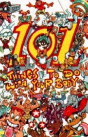 101 Things to Do My Your Body (Whizzkids)