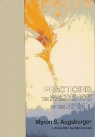 Practicing the presence of the Spirit