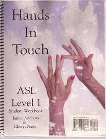 Hands in Touch ASL Level 1 Student Workbook, With DVD