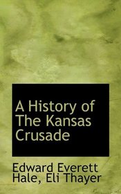 A History of The Kansas Crusade