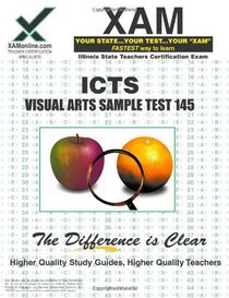 ICTS Visual Arts Sample Test 145 Teacher Certification Test Prep Study Guide (XAM ICTS)