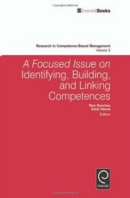 A Focused Issue on Identifying, Building and Linking Competences (Research in Competence-Based Management)