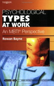 Psychological Types at Work: An MBTI Perspective: Psychology@Work Series (Psychology at Work)