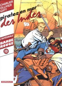 Barbe-Rouge : Intgrale, tome 10 : Pirates en mer des Indes