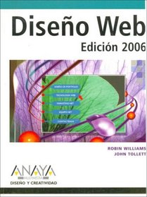 Diseno Web 2006 / The Non-Designer's Web Book (Diseno Y Creatividad/Design and Creativity)