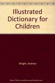 Illustrated Dictionary for Children