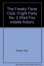 The Freaky Facts Club: Fright Party No. 2 (Red Fox Middle Fiction)
