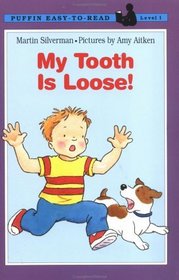 My Tooth Is Loose! (Easy-to-Read, Level 1)