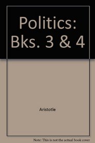 Politics: Bks. 3 & 4