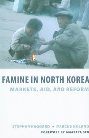 Famine in North Korea: Markets, Aid, and Reform