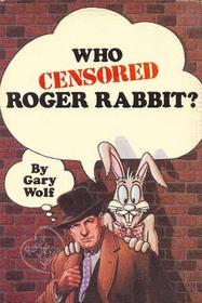 Who censored Roger Rabbit?