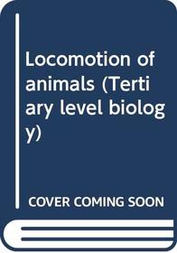 Locomotion of animals (Tertiary level biology)