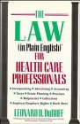 The Law (In Plain English)(r) for Health Care Professionals