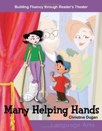 Many Helping Hands: Grades 1-2 (Building Fluency Through Reader's Theater)