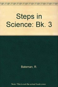 Steps in Science: Bk. 3