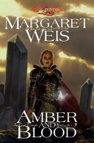 Amber and Blood (Dragonlance, Dark Disciple, Bk 3)