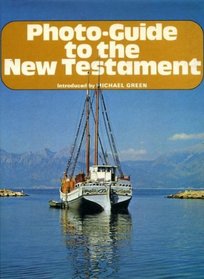 PHOTO-GUIDE TO THE NEW TESTAMENT