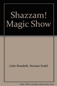 Shazzam! Magic Show