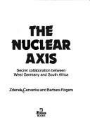 Nuclear Axis: Secret Collaboration Between West Germany and South Africa