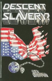 Descent into Slavery