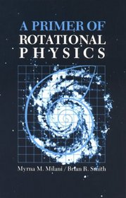 A primer of rotational physics