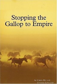 Stopping the Gallop to Empire
