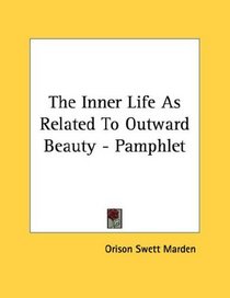 The Inner Life As Related To Outward Beauty - Pamphlet