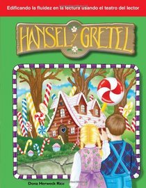 Hansel y Gretel: Folk and Fairy Tales (Building Fluency Through Reader's Theater)