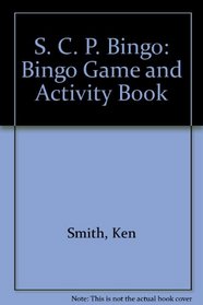 S. C. P. Bingo: Bingo Game and Activity Book