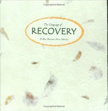 The Language of Recovery: A Blue Mountain Arts Collection (