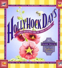 Hollyhock Days : Garden Adventures for the Young at Heart