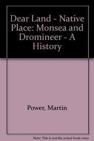 Dear Land, Native Place: Monsea and Dromineer: A History