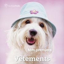Mes premiers vetements (French Edition)