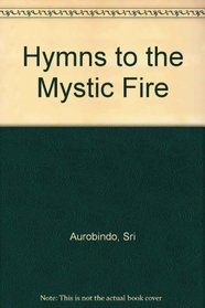 Hymns to the Mystic Fire