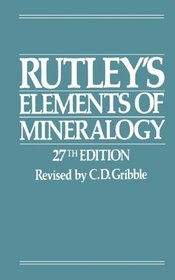 Rutley's Elements of Mineralogy - Twenty-Seventh Edition