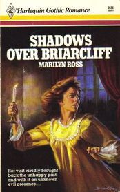 Shadows over Briarcliff (Harlequin Gothic, No 11)