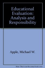 Educational Evaluation: Analysis and Responsibility
