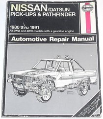 Haynes Repair Manual: Nissan pick-ups: Automotive repair manual